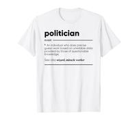 Politician Funny Definition T-Shirt