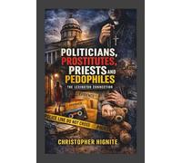 Politicians, Prostitutes, Priests and Pedophiles: The Lexington Connection