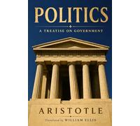 POLITICS: A Treatise on Government