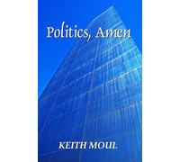 Politics, Amen