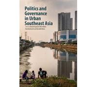 Politics and Governance in Urban Southeast Asia