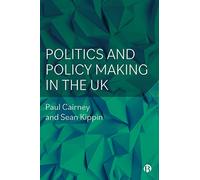 Politics and Policy Making in the UK