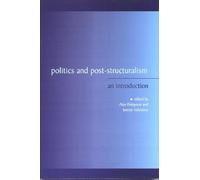 Politics and Post-structuralism: An Introduction