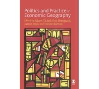 Politics and Practice in Economic Geography