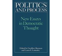 Politics and Process: New Essays in Democratic Thought