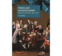 Politics and Provincial People: Sligo and Limerick, 1691-1761