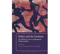 Politics and the Emotions: The Affective Turn in Contemporary Political Studies