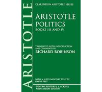 Politics: Books III and IV (Clarendon Aristotle Series)