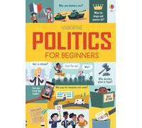 Politics for Beginners: (For Beginners)