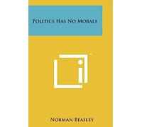 Politics Has No Morals