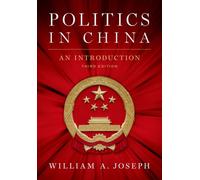Politics in China : An Introduction, Third Edition