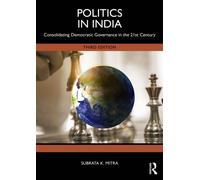 Politics in India : Consolidating Democratic Governance in the 21st Century