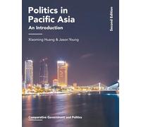 Politics in Pacific Asia: An Introduction: 21 (Comparative Government and Politics)