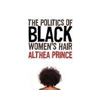 Politics of Black Women's Hair