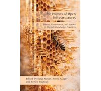 Politics of Open Infrastructures: Exploring Open Digital Knowledge Infrastructures and their Socio-political Dynamics (6)