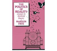 POLITICS OF REALITY by FRYE MARILYN Paperback Self Help Business