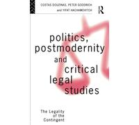 Politics, Postmodernity and Critical Legal Studies: The Legality of the Contingent (And Sport)