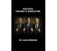 Politics, The Way It Should Be
