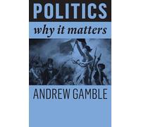 Politics : Why It Matters
