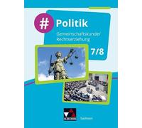 #Politik Sachsen 7/8: Für die Jahrgangsstufen 7/8