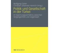 Politik und Gesellschaft in der Trkei - 9783531172491
