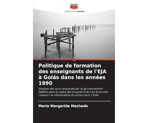 Politique de formation des enseignants de l'EJA à Goiás dans les années 1990: Analyse des cours proposés par le gouvernement fédéral dans le cadre des ... et 'Paramètres en action pour l'EJA'