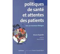 Politiques de santé et attentes des patients: Vers un dialogue constructif