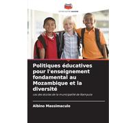 Politiques éducatives pour l'enseignement fondamental au Mozambique et la diversité: cas des écoles de la municipalité de Nampula