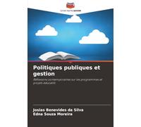 Politiques publiques et gestion: Réflexions contemporaines sur les programmes et projets éducatifs