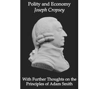 Polity and Economy - Further Thoughts Principles Of Adam Smith