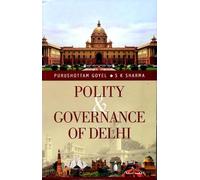 POLITY and GOVERNANCE OF DELHI