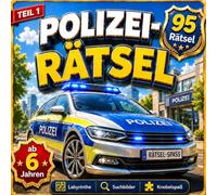 POLIZEI RÄTSEL AB 6 JAHREN - Spielend Konzentration und Logik trainieren: Spannende LABYRINTHE, SUCHBILDER und LOGIKAUFGABEN für Vorschule, ... - ACTIVITY BOOK ideal für Jungen und Mädchen.