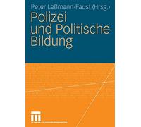 Polizei und Politische Bildung, Lemann-Faust, Peter 9783531158907 New<-