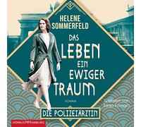 Polizeiärztin Magda Fuchs - Das Leben, ein ewiger Traum: Die Polizeiärztin