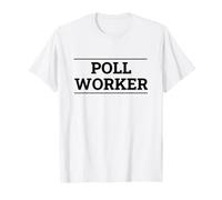 Poll Worker Election Day Volunteer T-Shirt