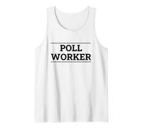 Poll Worker Election Day Volunteer Tank Top