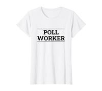 Poll Worker Election Day Volunteer Value Graphic T-Shirt, Women, White, XL