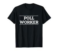 Poll Worker Precinct Volunteer Voting Day T-Shirt