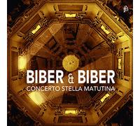 Pollak/Kröner/Mammel/Kranebitter/Hämmerle/Concerto Stella Matutina - Vocal Works by Carl Heinrich Biber & Heinrich Ignaz Franz Biber