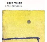 Pollina,Pippo - Il Sole Che Verra [VINYL]