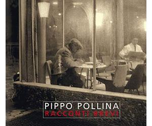 Pollina,Pippo - Racconti Brevi