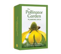 Pollinator Garden Planning Deck : Build a Thriving Habitat for Bees, Birds, and Butterflies (A 109-Card Box Set)