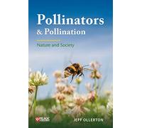 Pollinators and Pollination: Nature and Society (Pelagic Monographs)