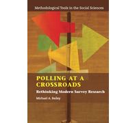 Polling at a Crossroads – Rethinking Modern Survey Research