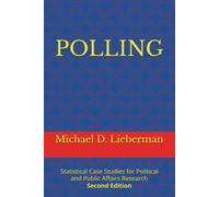 POLLING: Statistical Case Studies for Political and Public Affairs Research