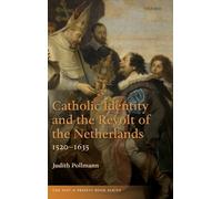 Catholic Identity and the Revolt of the Netherl. Pollmann<|