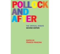 Pollock and After: The Critical Debate