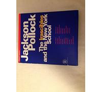 Pollock's America: Jackson Pollock in Venice : The "Irascibles" and the New York School
