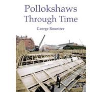 Pollokshaws Through Time