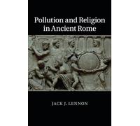 Pollution and Religion in Ancient Rome
